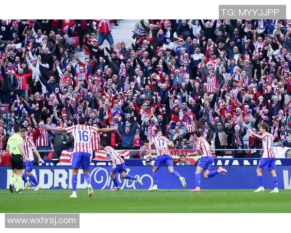 德甲赛场惊现冷门马竞绝杀里昂引爆全场激情瞬间