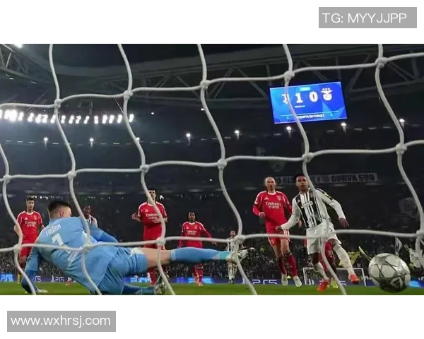 意甲激战：本菲卡大胜尤文图斯点球大战引发全场狂欢解析